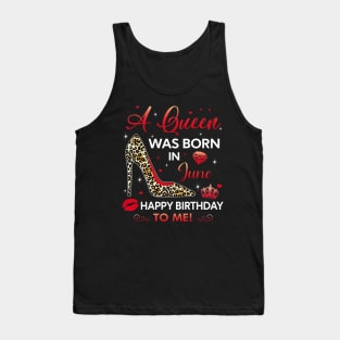 A queen was born in June Tank Top